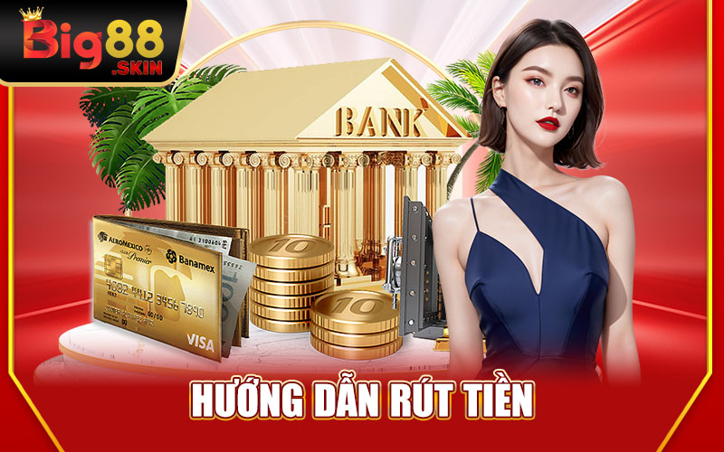 Hướng Dẫn Rút Tiền